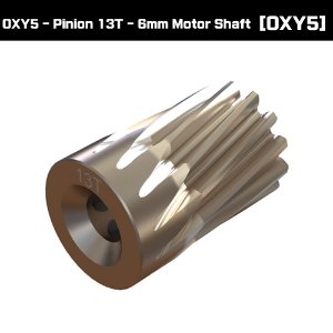 OXY5 - Pinion 13T -  6mm Motor Shaft [OSP-1313]
