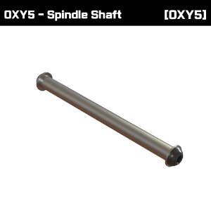 OXY5 - Spindle Shaft [OSP-1272]